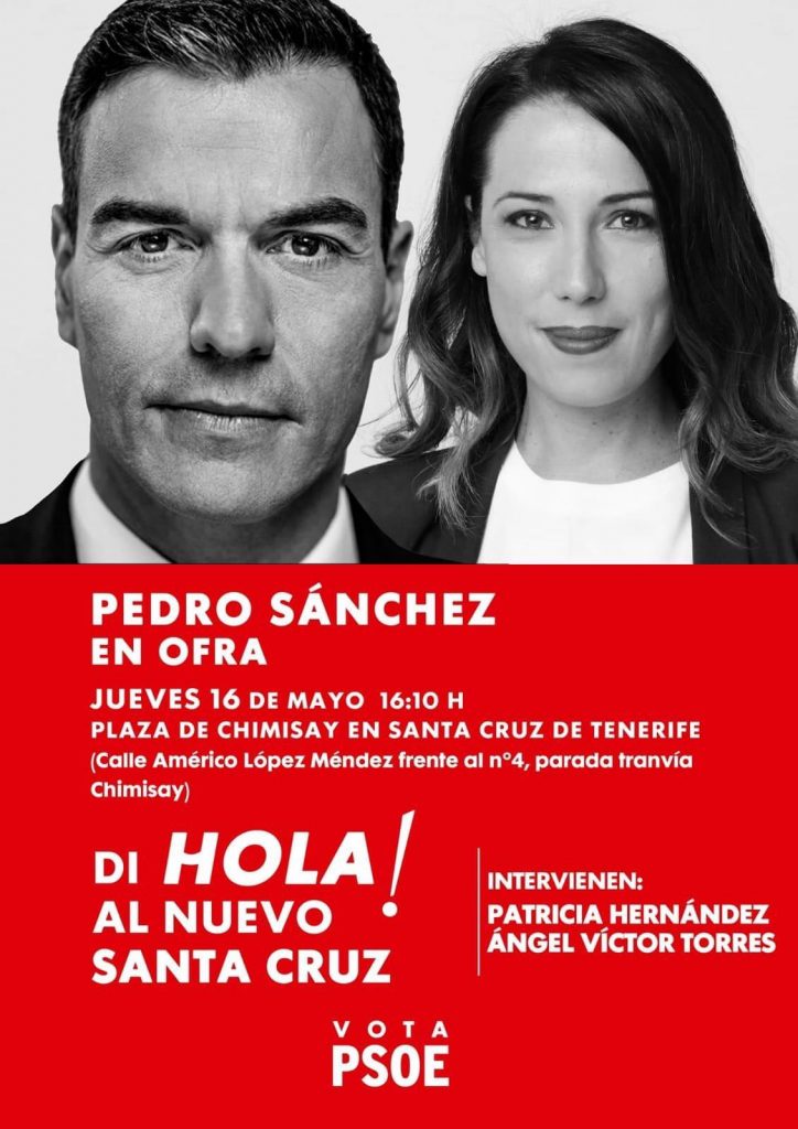 Cartel anunciador del acto de mañana en Ofra con las imágenes de Pedro Sánchez y Patricia Hernández. Fran Pallero