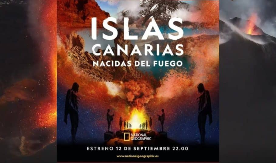 Islas Canarias: Nacidas del Fuego, el documental con imágenes inéditas del volcán de La Palma de National Geographic