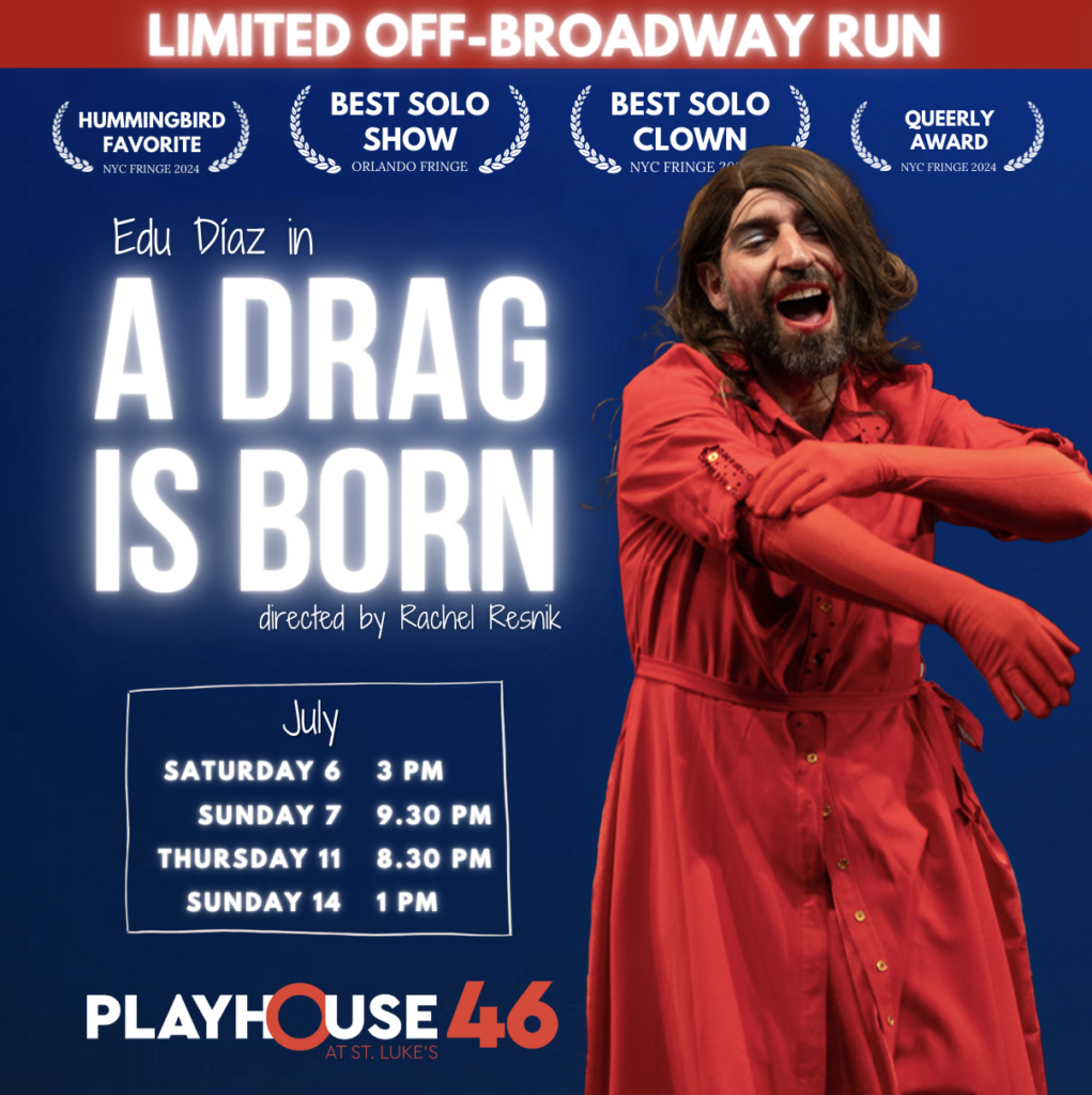El tinerfeño Edu Díaz lleva su comedia ‘A Drag is Born’ al neoyorquino Playhouse 46, en el ‘off-Broadway’